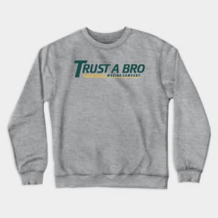 Trust A Bro Tracksuit Mafia Crewneck Sweatshirt